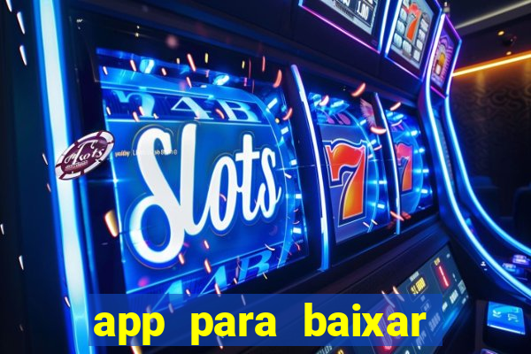 app para baixar jogos hackeados android